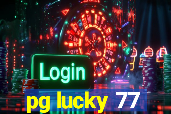 pg lucky 77